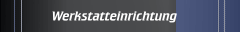Werkstatteinrichtung